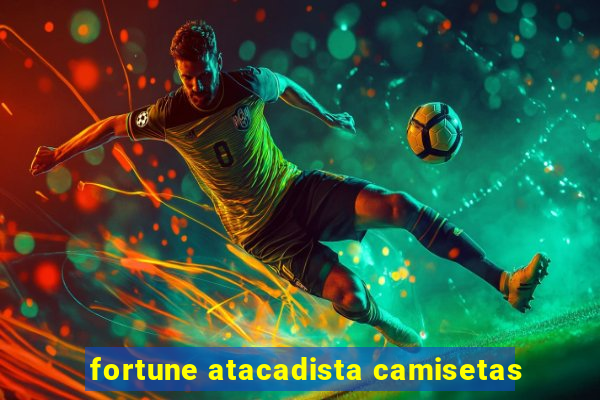 fortune atacadista camisetas